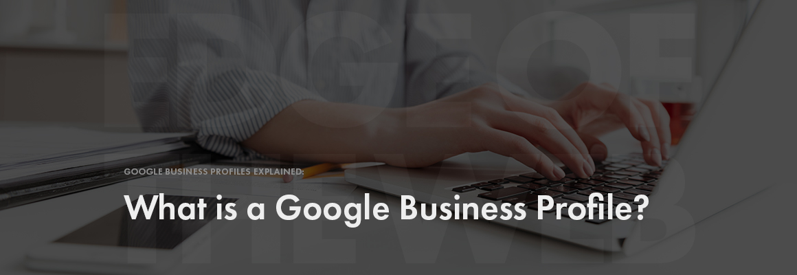 What is a Google Business Profile?