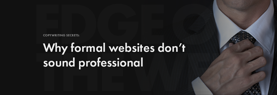 Why formal websites don't sound professional