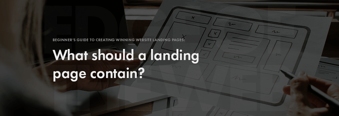 What should a landing page contain?