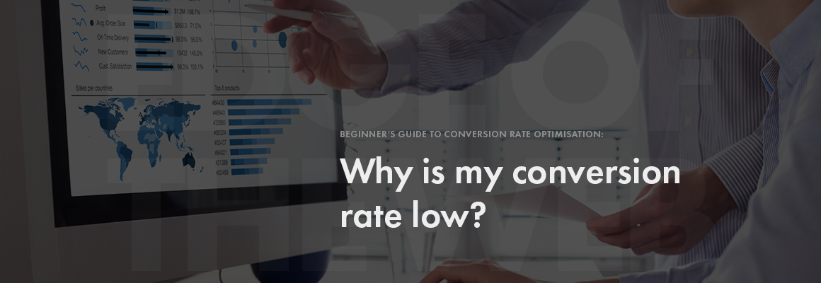 Why is my conversion rate low?