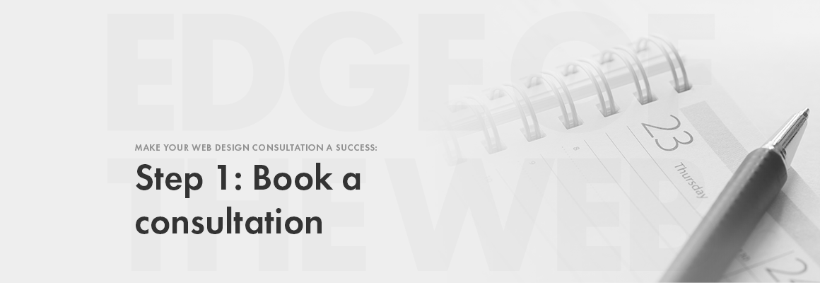 Step 1: Book a web design consultation