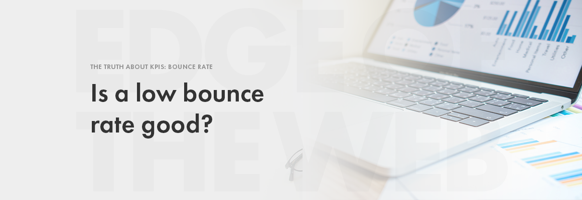 Is a low bounce rate good?