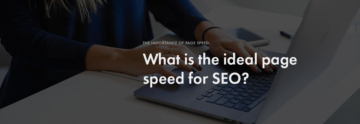 What is the ideal page speed for SEO