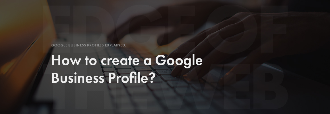 How to create a Google Business Profile