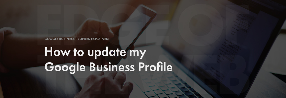 How to update my Google Business Profile