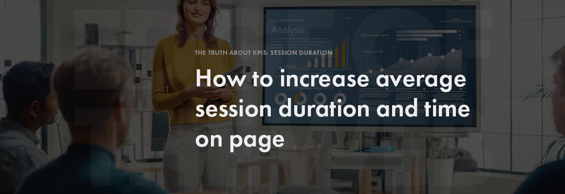 How to increase time on page and session duration