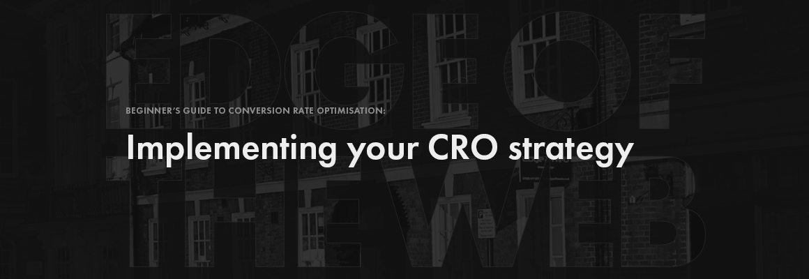 Implementing your CRO strategy