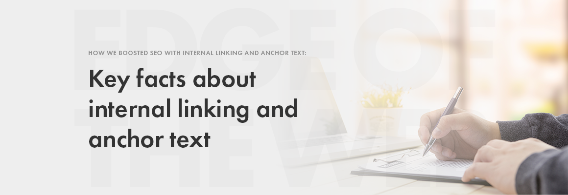 Key facts on internal linking and anchor text