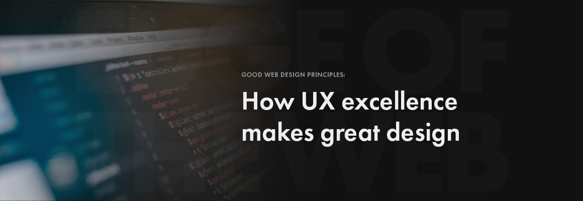 How UX excellence makes great design