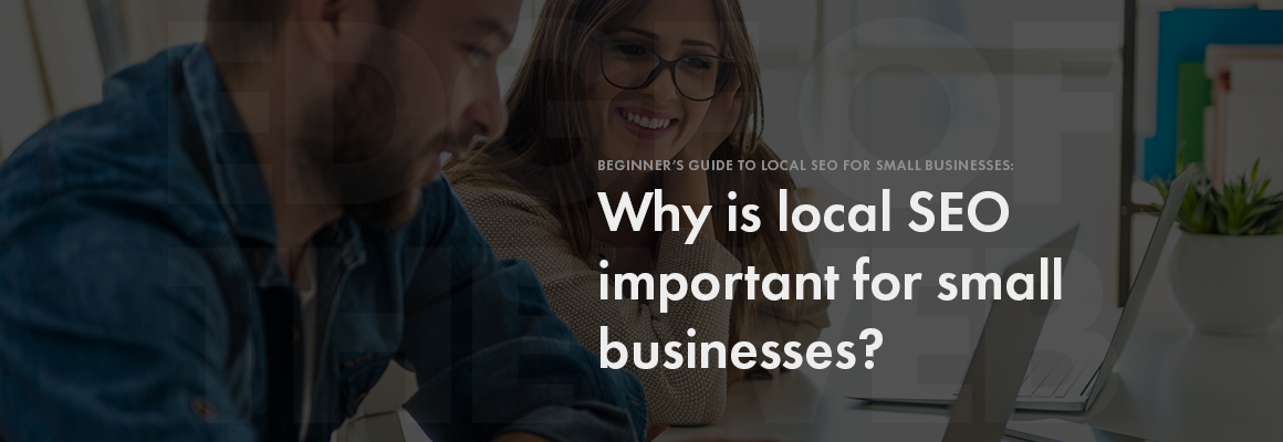 Why local SEO for small businesses?